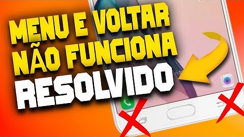 Botão MENU e VOLTAR do Celular Não Funciona? Todos Samsung - COMO RESOLVER