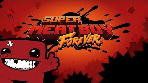 Super Meat Boy Forever Intro
