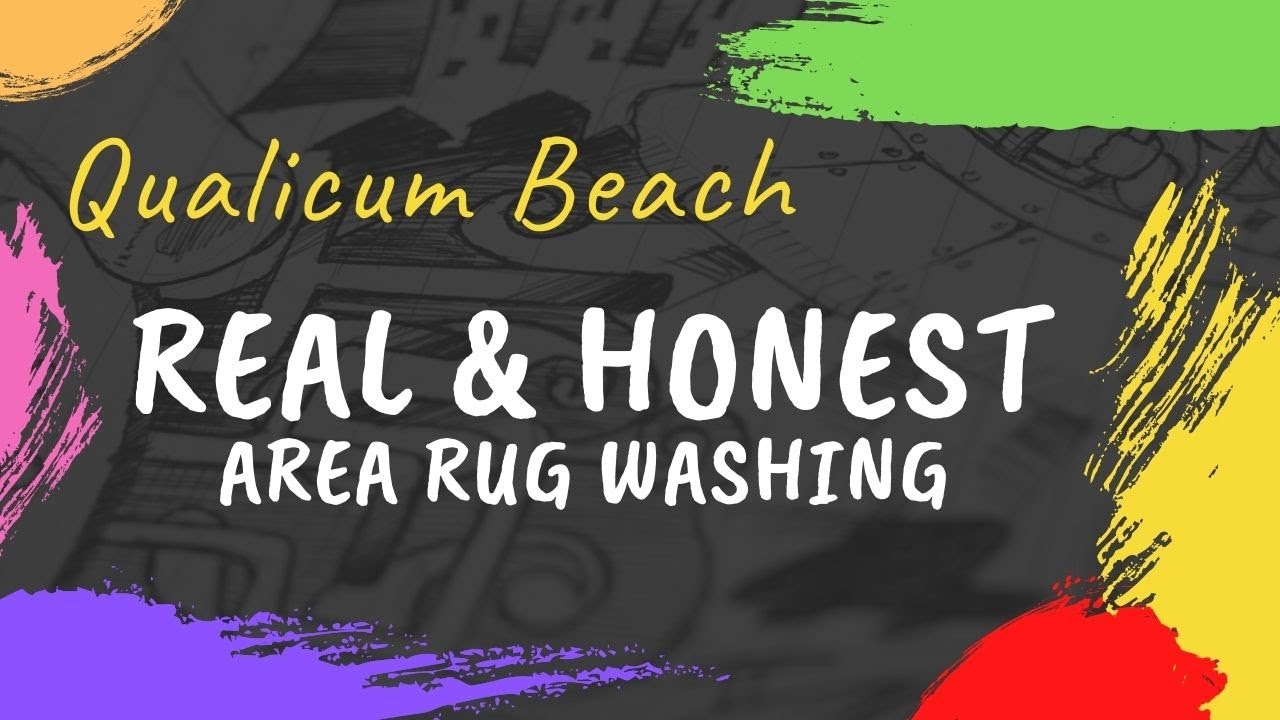 Real And Honest Area Rug Cleaning Qualicum Beach