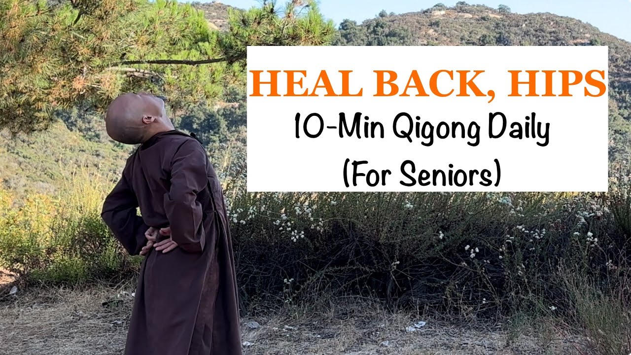 10-Min Qigong Daily Routine to Heal Lower Back, Hips | Simple for ...