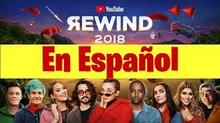 Youtube Rewind 2018 en Español ❤️❤️ Leer Descripcion, muy importante❤️❤️