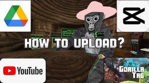 How To UPLOAD A Gorilla Tag YOUTUBE Video | Gorilla Tag Vr