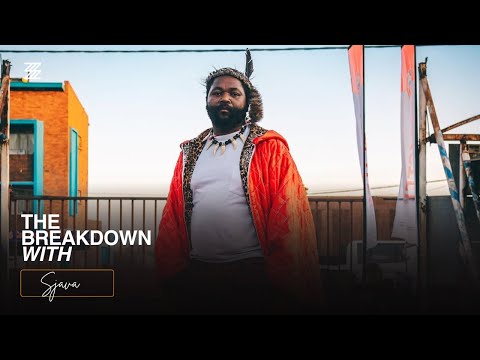 THE BREAKDOWN WITH: Sjava