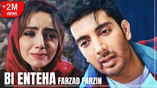 Video thumbnail of "Farzad Farzin – Bi Enteha (Official Music Video) | موزیک‌ویدئوی «بی انتها» فرزاد فرزین"