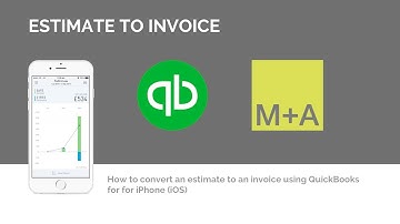 Convert an Estimate to an Invoice - QuickBooks App for iPhone and iPad iOS