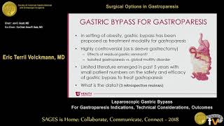 Laparoscopic gastric bypass for gastroparesis--Indications, technical considerations, outcomes
