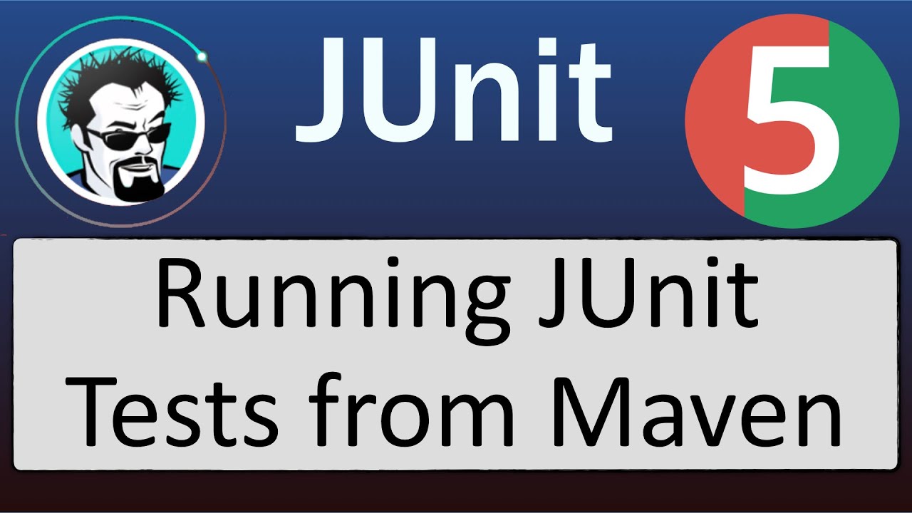 Running Junit 5 Tests With Maven