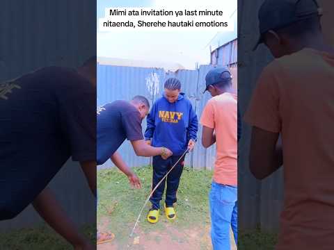 Mimi Ata Last Minute Invitation Nitaenda Sherehe Haitaki Hasira Shortvideo Shorts Short Love