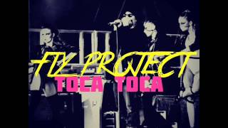 Fly Project - Toca Toca (Lario Remix)