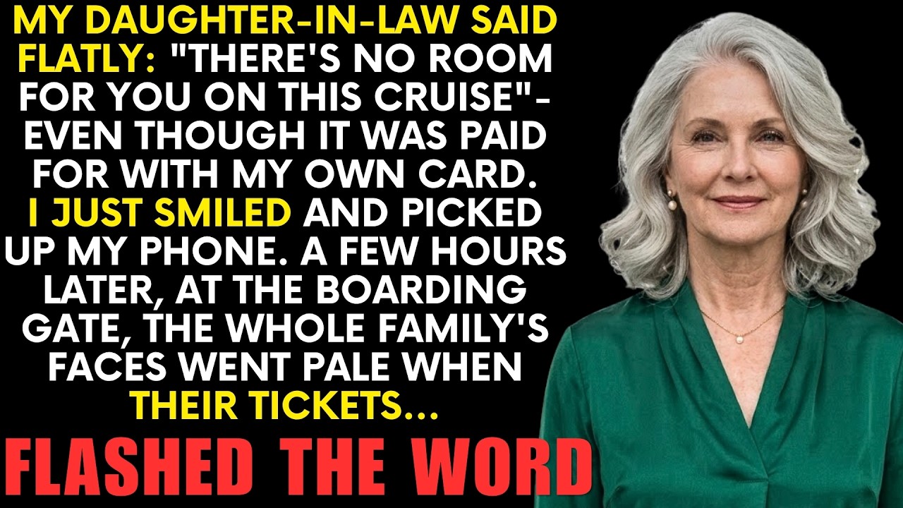 I’m sixty-eight years old, and my daughter-in-law looked me straight in the eye at a Memorial Day dinner and said, "There's no room for you on this cruise." She said it flat, like I was a...