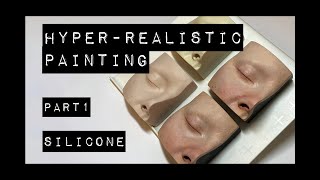 Painting Hyper-realistic Skin - Silicone vs Resin - Part 1