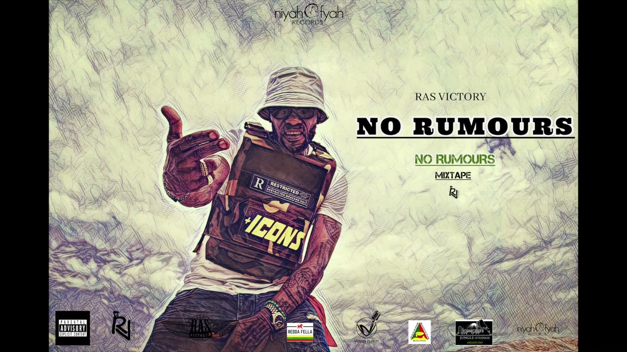 Ras Victory - No Rumours  ( Official Audio) NO RUMOURS MIXTAPE