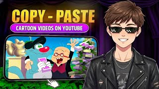 Copy Paste Cartoon Videos &amp; Earn Money on YouTube (No Copyright Strike)