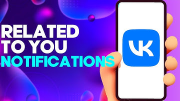 How to Turn Off or On Related to You Notifications on Vk App on Android or iphone IOS