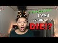 I ALMOST DIED... | Storytime