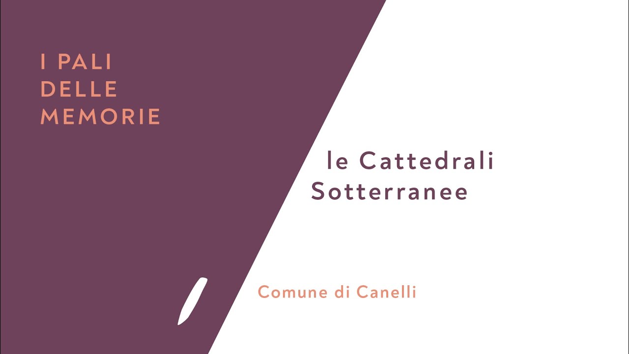 Canelli le Cattedrali Sotterranee