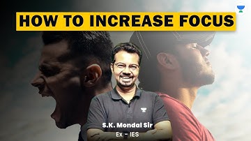 How to increase focus in Studies | GATE 2023 | S K Mondal (Ex-IES) #gate2023 #mechanical #gate