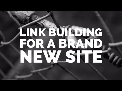 link-building-strategy-for-a-brand-new-site---2017-backlink-seo-tutorial