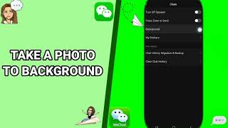 How To Take A Photo For Background On WeChat App screenshot 2