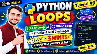 Tutorial #9 | Loops in Python | For Loop & While Loop + Practice & Mini Challenges | Urdu/Hindi