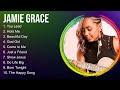 J A M I E   G R A C E  Christian Worship Songs 2024 ~ Joyful Praise And Worship Songs