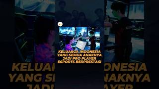 Keluarga Indonesia yg Semua Anaknya Jadi Pro Player Esports