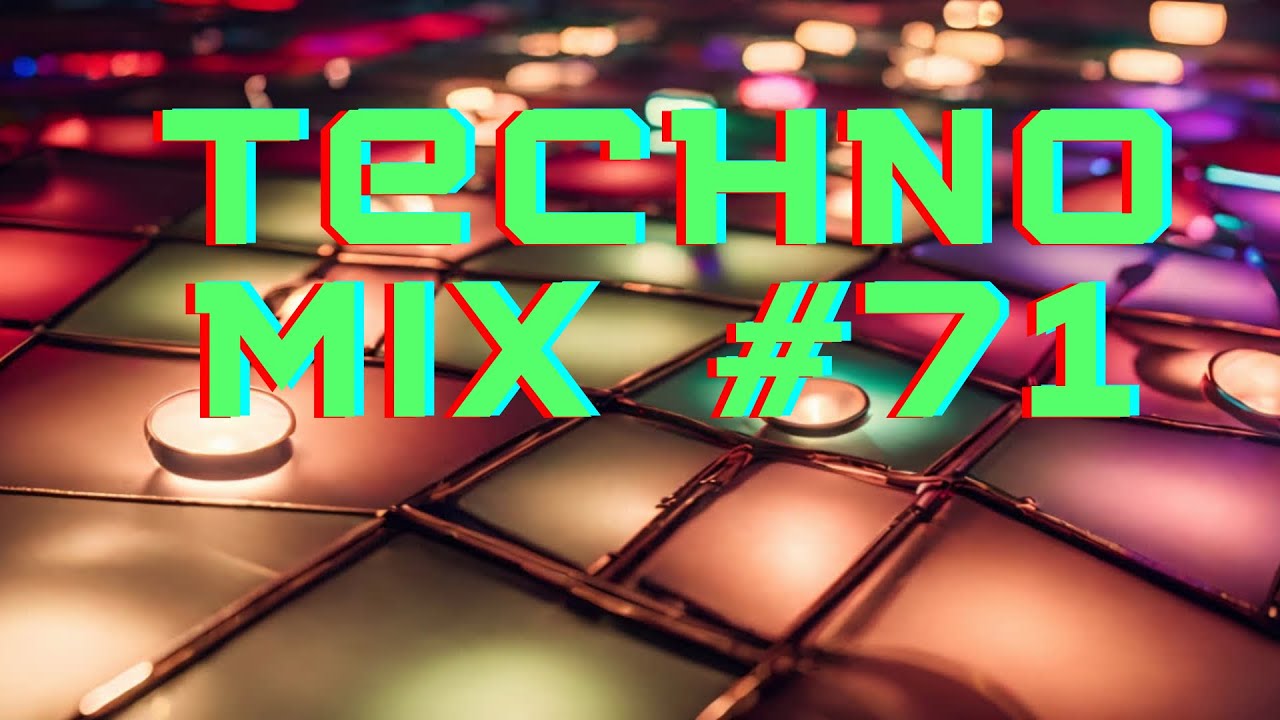 Techno EDM 2024 mix new number 71 