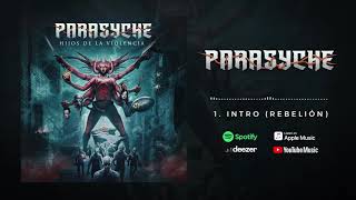 Parasyche - Intro (Rebelión) [OFFICIAL AUDIO]