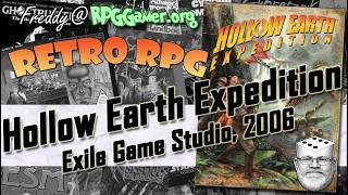 What If Every Pulp Adventure Was True? | Hollow Earth Expedition (Exile Game Studio, 2006)