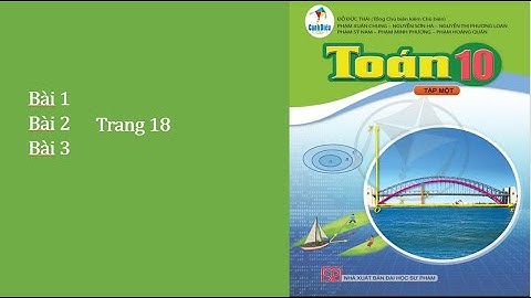 Bài 1 2 3 trang 18 sgk toán đại 10 năm 2024