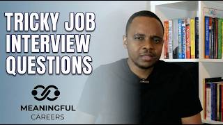 Tricky Job Interview Questions & Answers  | The Interview Blueprint Series Ep 05