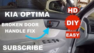 How to replace internor door handle on 2008 Kia Optima