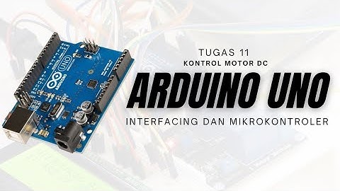 KONTROL MOTOR DC menggunakan arduino uno