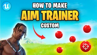 How To Make An Aim Trainer In Uefn