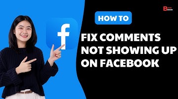 How To Fix Comments Not Showing Up On Facebook (2025)