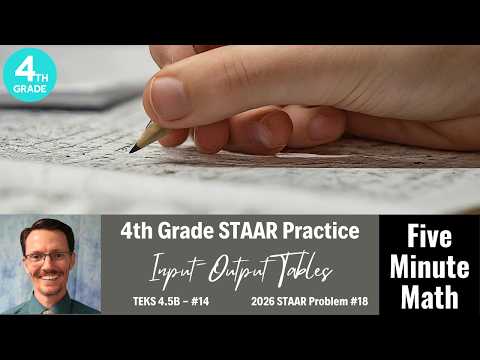 4th Grade STAAR Practice Input-Output Tables (4.5B - #14)