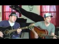 The Script - For The First Time (Acoustic Cover by Phil Olczak & Aaron Smith)
