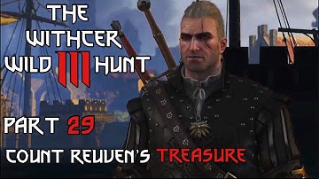 “ COUNT REUVEN’S TREASURE “ The Witcher 3 Wild Hunt PART 29 - 4K Full Game No Commentary Walkthrough