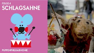 Puppenphilharmonie. Folge 4: Schlagsahne