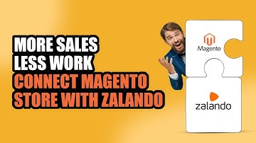 Start selling on Zalando with Magento 2  Integration!
