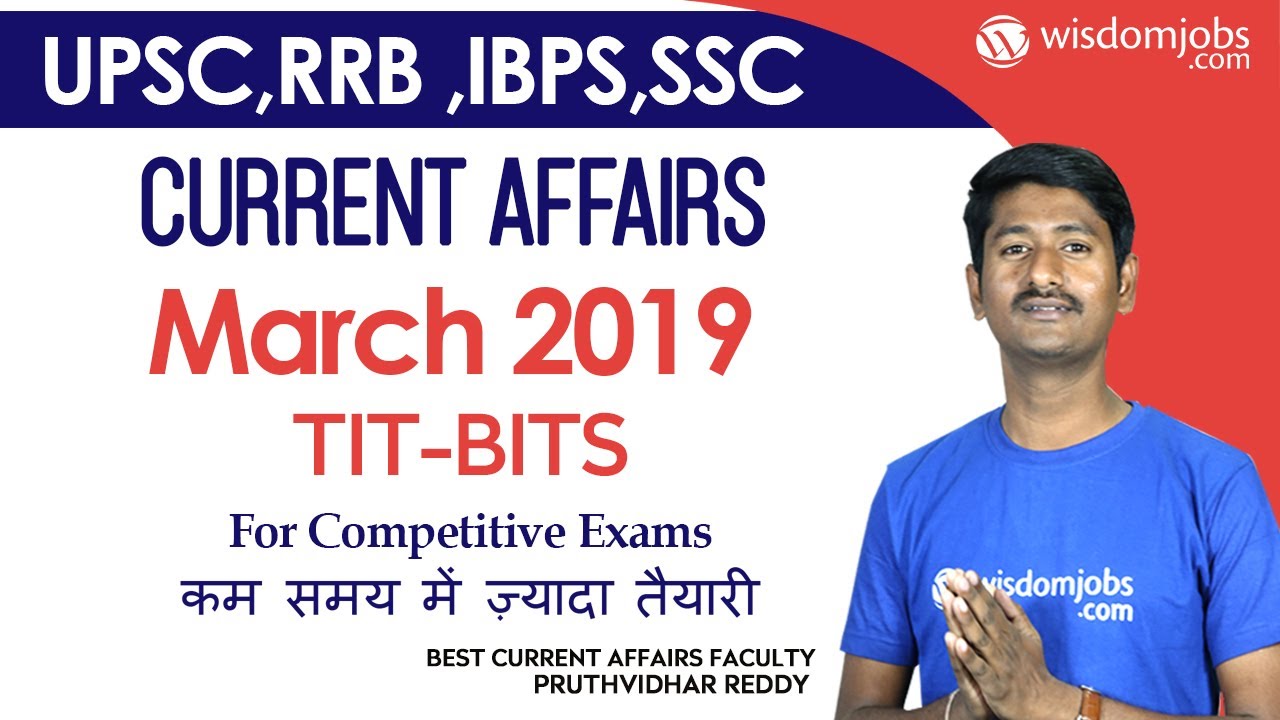 Tit Bits Current Affairs For March 2019 Tit Bits Wisdom Jobs YouTube
