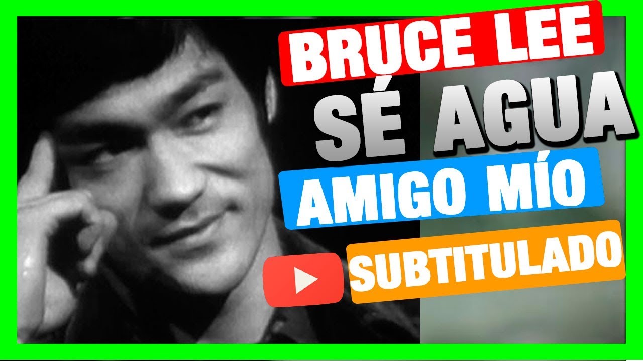 💧 Sé como el agua amigo mio | Bruce Lee (subtitulos en español) | Lección de Filosofía | Motivación