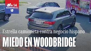 Mujer estrella camioneta contra negocio y agrede a comerciante hispana en Woodbridge