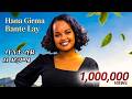 Hana Girma Bante Lay ሃና ግርማ ባንተ ላይ New Ethiopian Music 2026