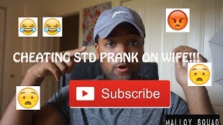 CAUGHT CHEATING STD PRANK ON WIFE!!! (GETS VIOLENT)