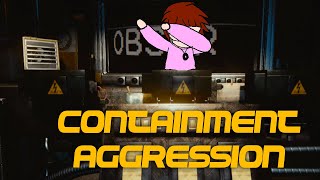 Post Shift 2 Containment Aggression Complete