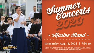 LIVE: Marine Band Summer Concert - Aug. 16, 2023