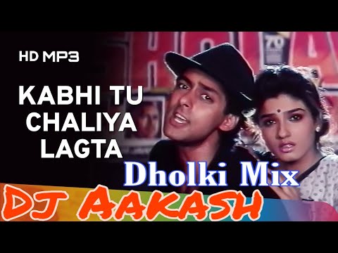 kabhi-tu-chaliya-lagta-hai-__dj_aakash