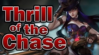 The Thrill of the Chase (Caitlyn Lore)