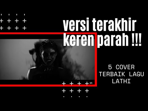 5-cover-terbaik-lagu-lathi---weird-genius-ft.-sara-fajira